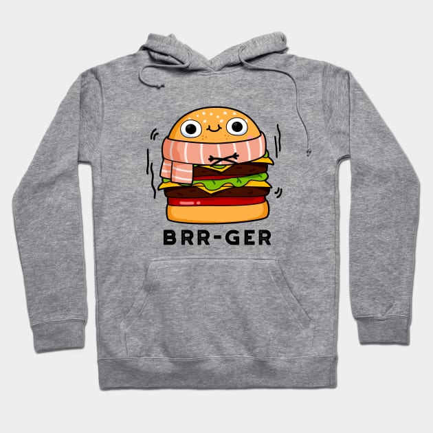 Brr-ger Cute Freezing Burger Pun Hoodie by punnybone